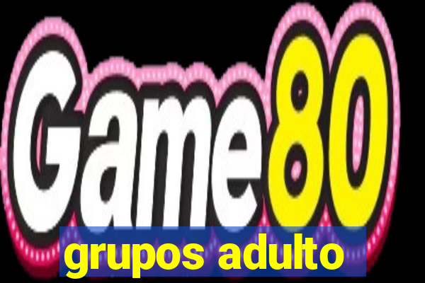 grupos adulto